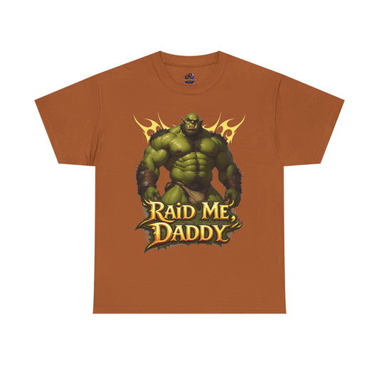 Gay Orc "Raid Me Daddy" Tee