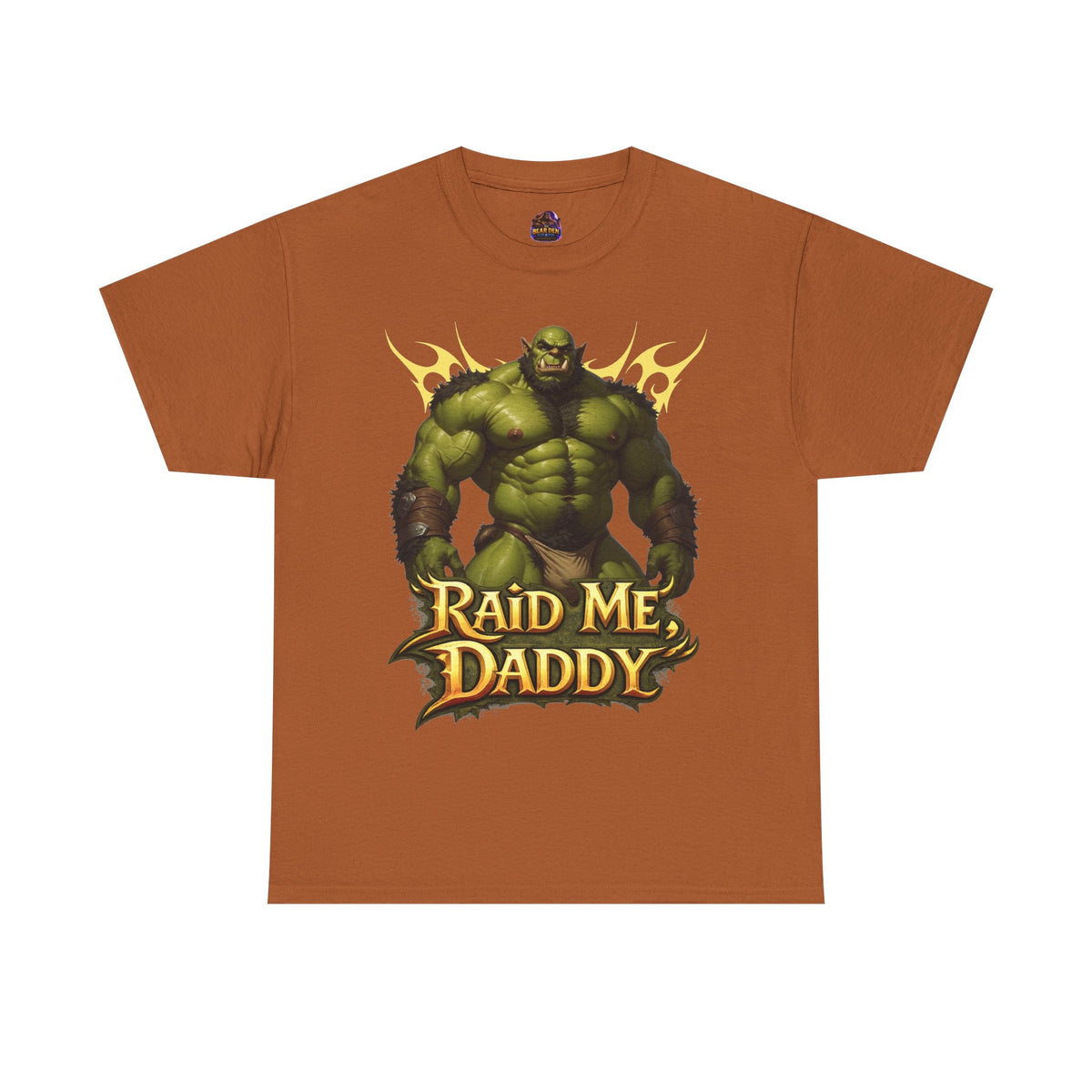 Gay Bear "Raid Me Daddy" Orc Tee