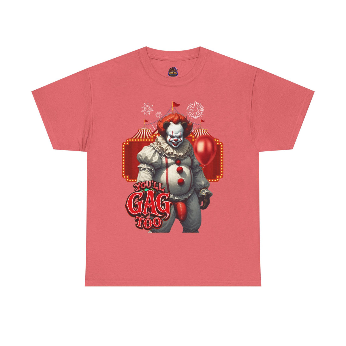 Gay Bear "You'll Gag Too" Clown Tee