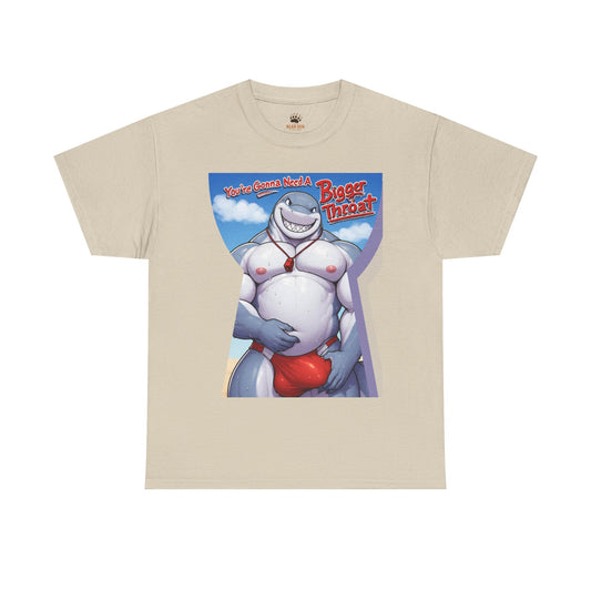 You're Gonna Need A Bigger Throat Shark Tee