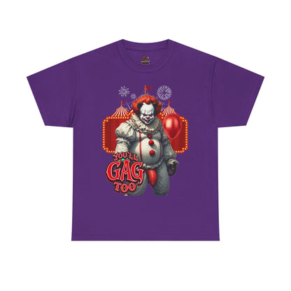 Gay Bear "You'll Gag Too" Clown Tee