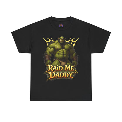 Gay Orc "Raid Me Daddy" Tee