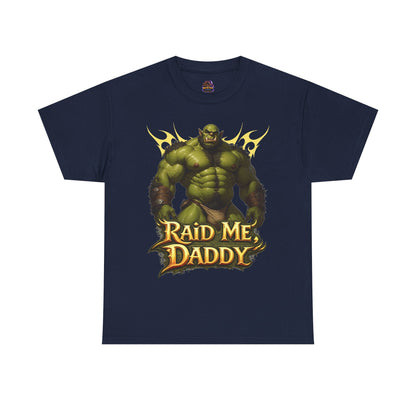 Gay Orc "Raid Me Daddy" Tee