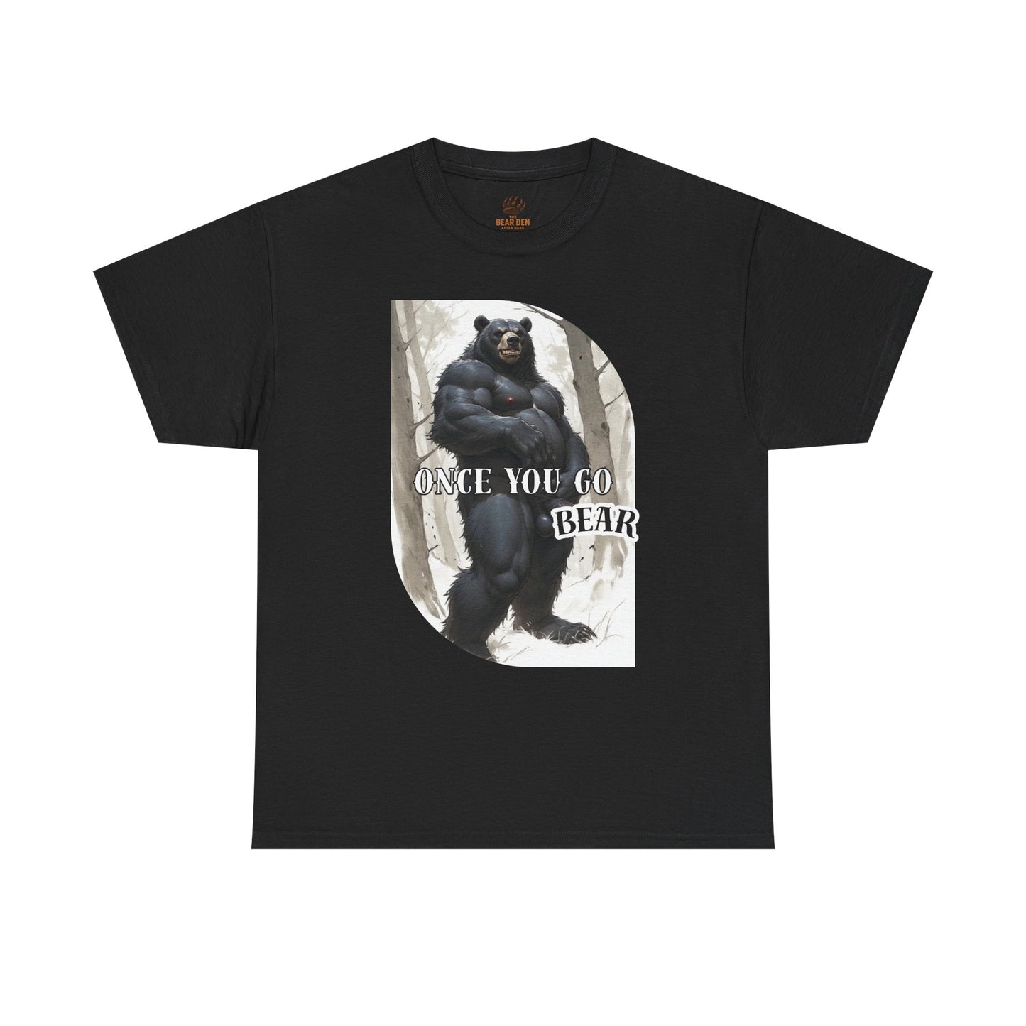 Once You Go Bear Tee