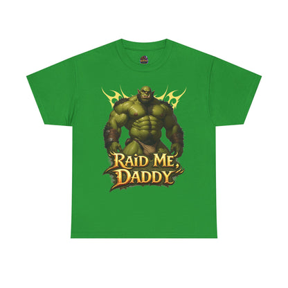 Gay Orc "Raid Me Daddy" Tee