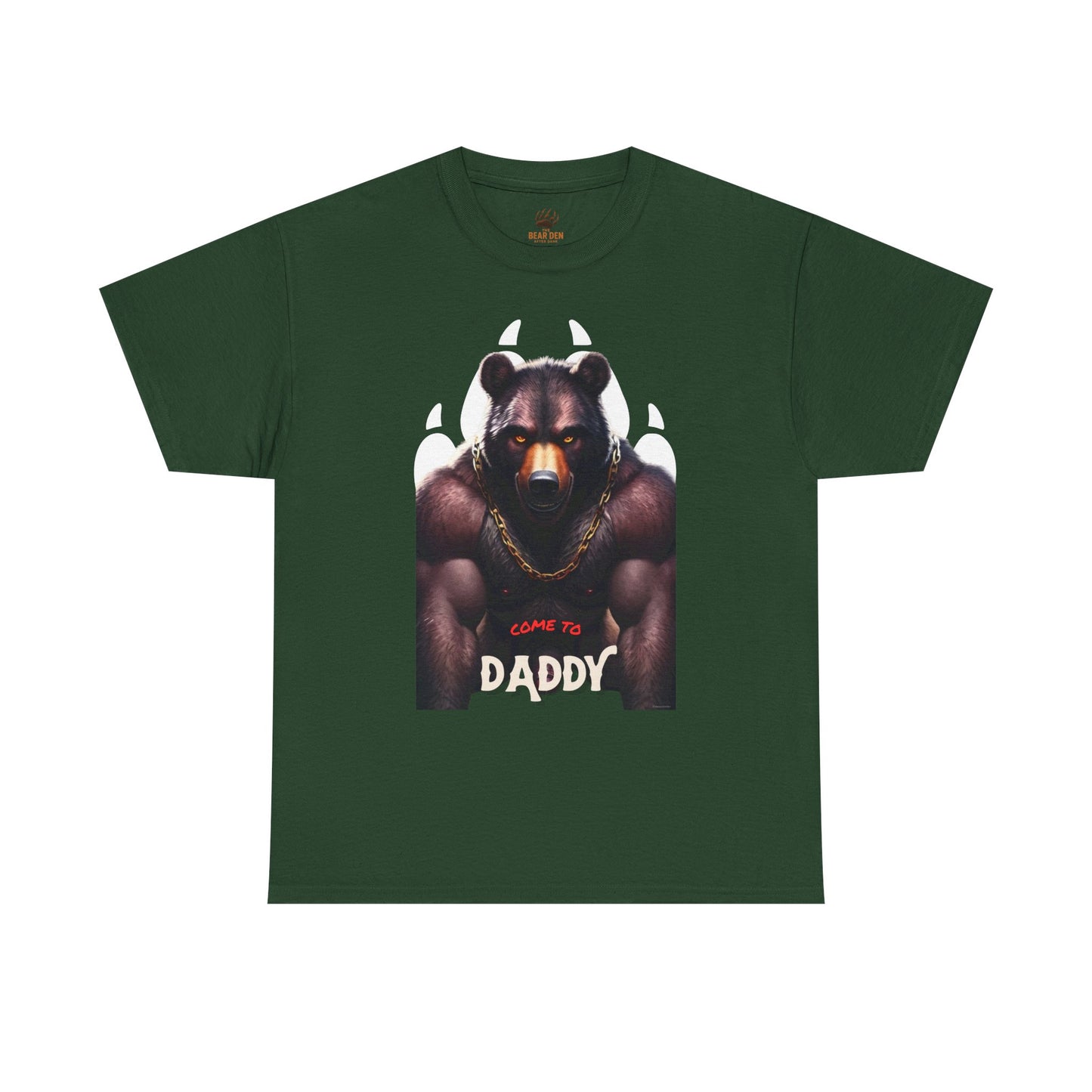 Come To Daddy Bear Tee