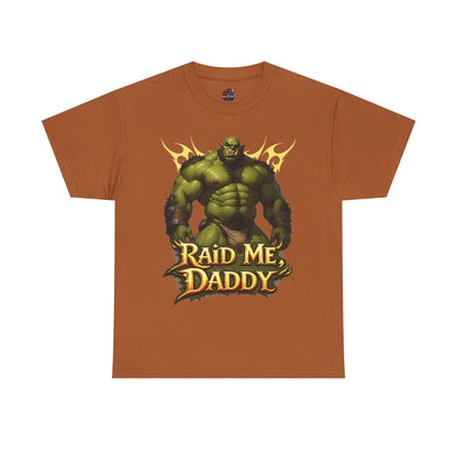 Gay Orc "Raid Me Daddy" Tee