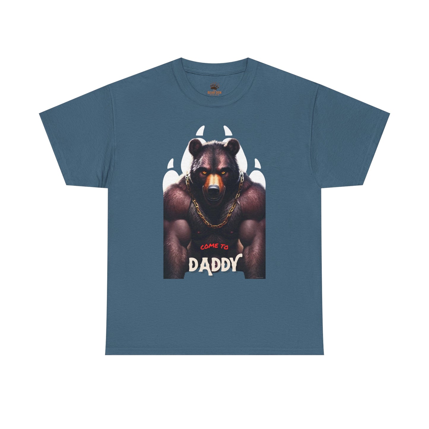 Come To Daddy Bear Tee
