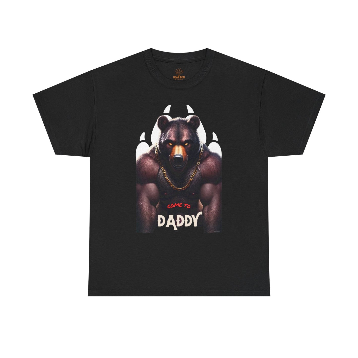 Come To Daddy Bear Tee