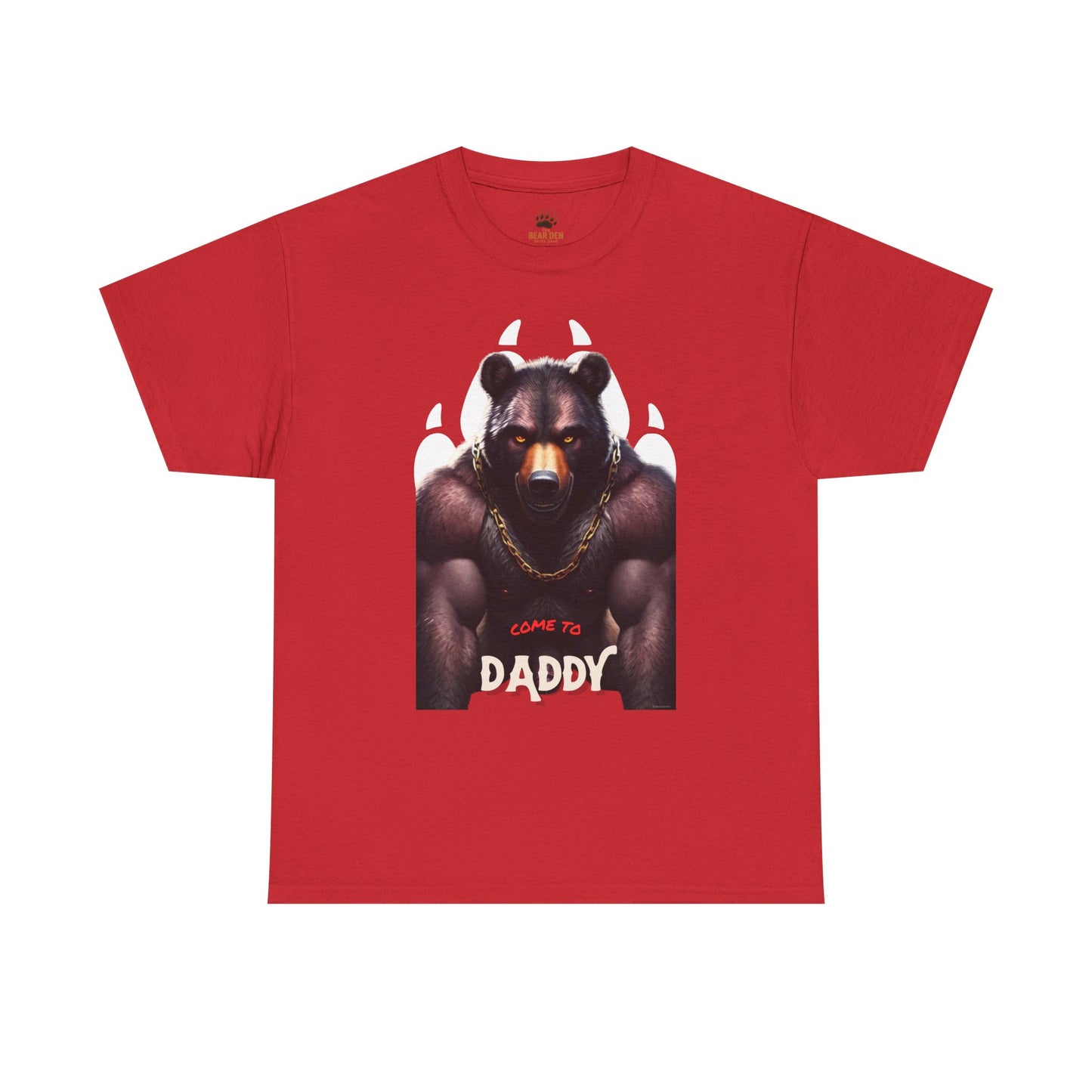 Come To Daddy Bear Tee