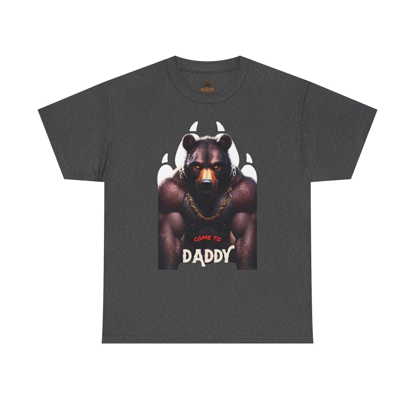 Come To Daddy Bear Tee